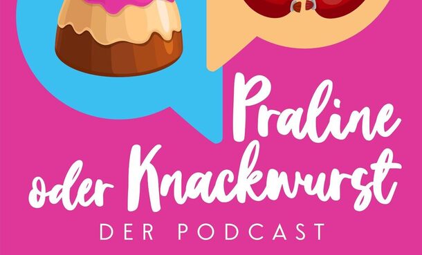 Ein quadratisches Podcast-Logo mit einem pinken Hintergrund. Links befindet sich eine gezeichnete, mehrschichtige Praline mit rosa Glasur in einer blauen Sprechblase. Rechts befindet sich in einer beigen Sprechblase eine rote, ringförmige Knackwurst. Oben links steht in einem weißen Kreis „Neue Folge!“ in roter Handschrift. Unten in weißer, geschwungener Schrift steht der Podcast-Titel „Praline oder Knackwurst“, und darunter in Großbuchstaben „DER PODCAST“.