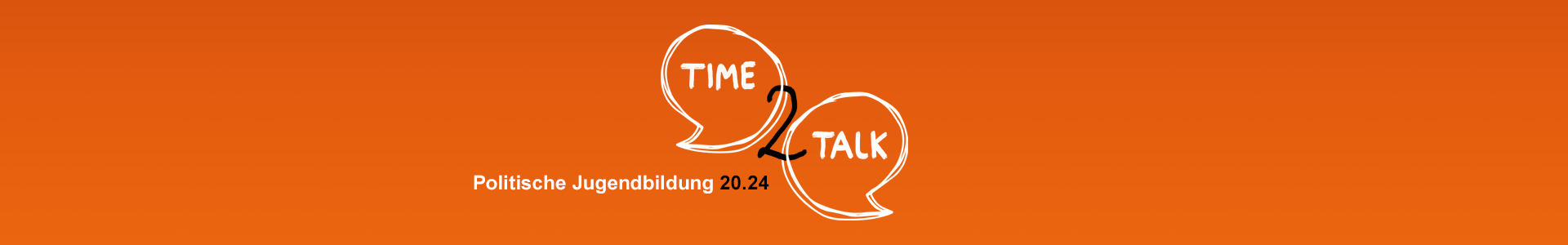 Headerbild zur Webtalk-Reihe „Time2Talk - Politische Jugendbildung 20.24”