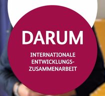 Kampagnenbild #Darum Internationale Entwicklungszusammenarbeit